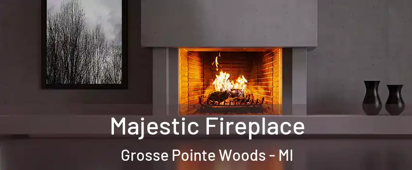  Majestic Fireplace Grosse Pointe Woods - MI